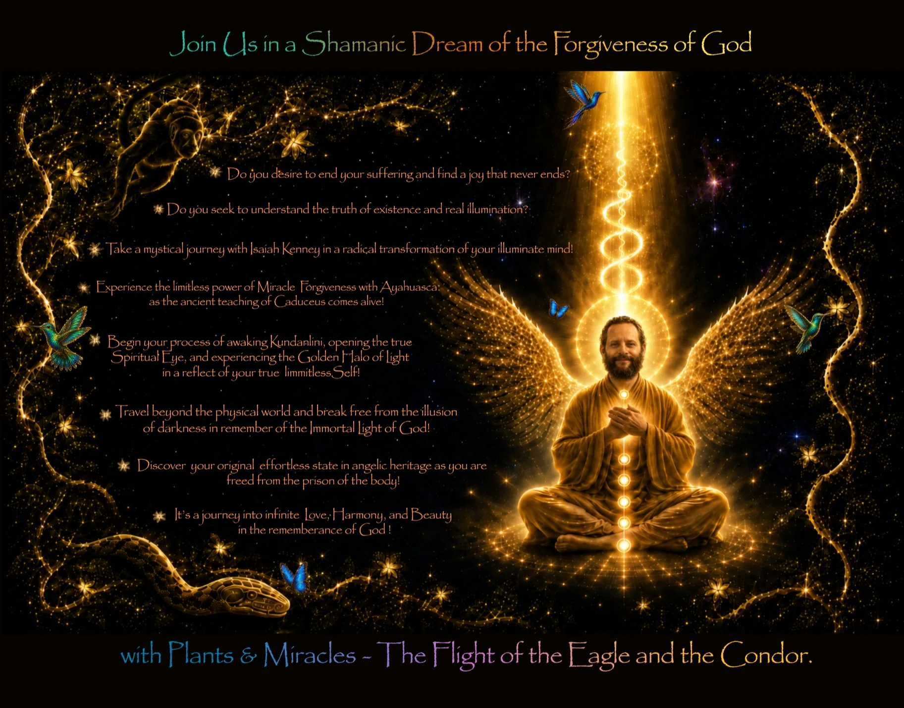 Join Us in a Shamanic Dream of the Forgiveness of God — Plants & Miracles, the Flight of the Eagle and the Condor